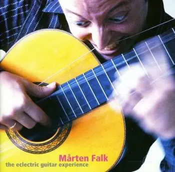 CD Mårten Falk: Eclectric Guitar Experience