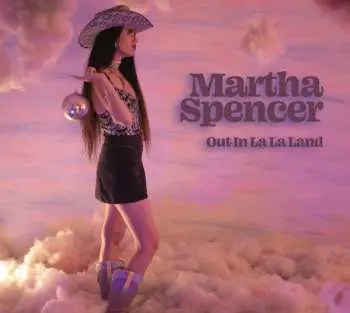 CD Martha Spencer: Out In La La Land