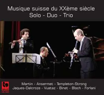 CD Frank Martin: Musique Suisse Du XXème Siècle : Solo – Duo – Trio