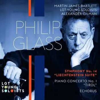 CD Martin James Bartlett: Symphony No. 14 "Liechtenstein Suite" / Piano Concerto No. 1 "Tirol" / Echorus