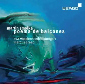 CD Martin Smolka: Poema De Balcones