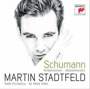CD Martin Stadtfeld: Schumann - Kinderszenen - Klavierkonzert