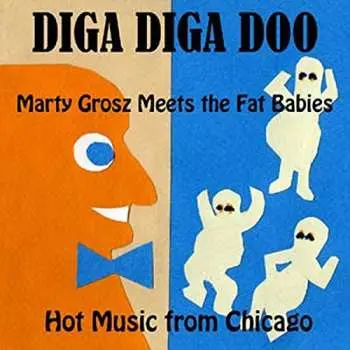 CD Marty Grosz: Diga Diga Doo