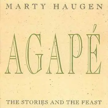 CD Marty Haugen: Agape: Stories And The Feast