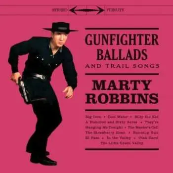 LP Marty Robbins: Gunfighter Ballads And Trail Songs (crystal Clear Vinyl) (+4 Bonus Tracks)