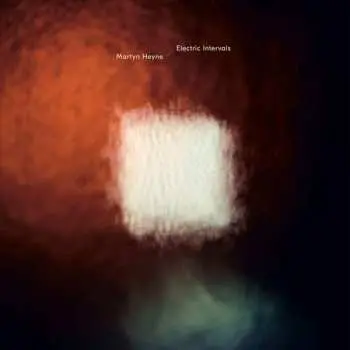 LP Martyn Heyne: Electric Intervals CLR