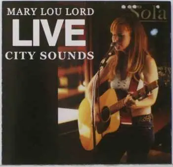 CD Mary Lou Lord: Live City Sounds