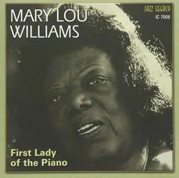 CD Mary Lou Williams: First Lady Of The Piano LTD