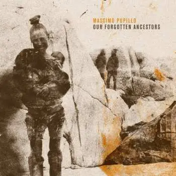CD Massimo Pupillo: Our Forgotten Ancestors LTD