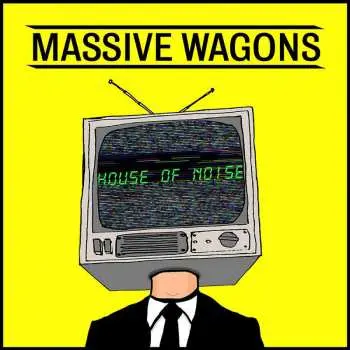 CD Massive Wagons: House Of Noise