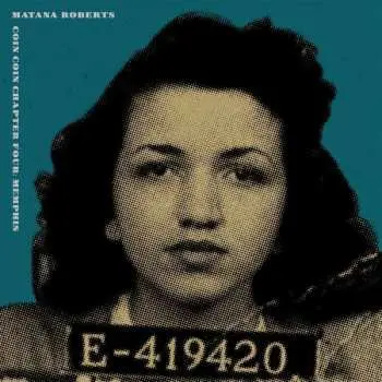 CD Matana Roberts: Coin Coin Chapter Four: Memphis