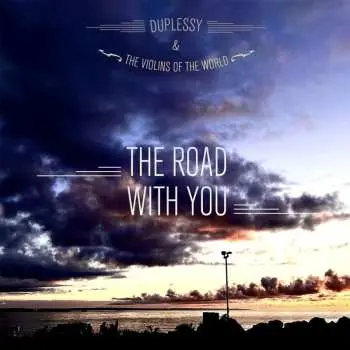 CD Mathias Duplessy & The Violins Of The World: The Road With You