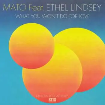 SP Mato: What You Won't Do For Love