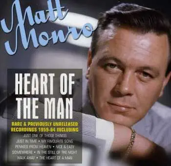 CD Matt Monro: Heart Of The Man - Rare & Previously Unreleased Recordings 1959-64