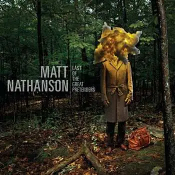 CD Matt Nathanson: Last Of The Great Pretenders