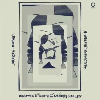 CD Matthew E. White: Broken Mirror: A Selfie Reflection
