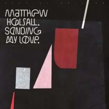 2LP Matthew Halsall: Sending My Love LTD