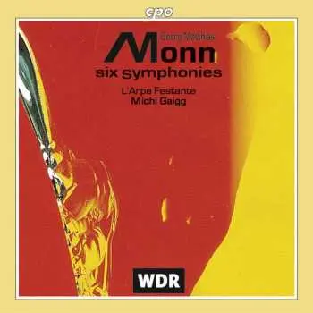 CD Matthias Georg Monn: Six Symphonies