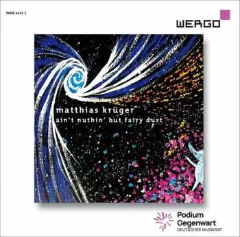 CD Matthias Krüger: Ain't Nuthin' But Fairy Dust