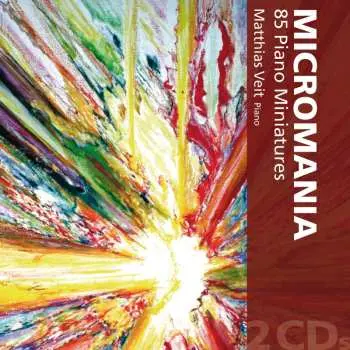 2CD Matthias Veit: Micromania: 85 Piano Miniatures