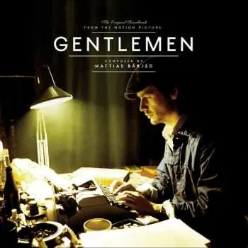 2LP Mattias Bärjed: Gentlemen (The Original Soundtrack From The Motion Picture)