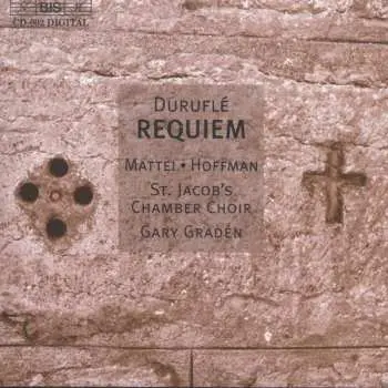 CD Maurice Duruflé: The Complete Music For Choir : Requiem • Four Motets On Gregorian Themes • Missa 'Cum Jubilo'