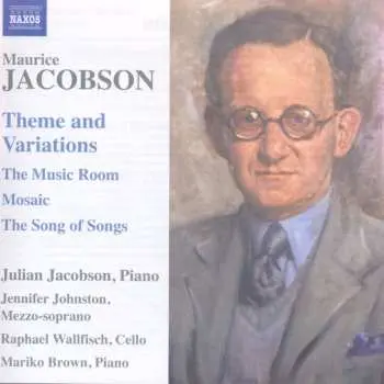 CD Maurice Jacobson: Theme And Variations ; The Music Room ; Mosaic ; The Song Of Songs