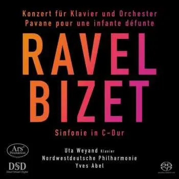 SACD Maurice Ravel: Konzert Für Klavier Und Orchester / Pavane Pour Une Infante Défunte / Sinfonie In C-Dur