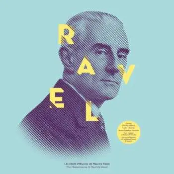 LP Maurice Ravel: Les Chefs D'OEuvres De Maurice Ravel = The Masterpieces Of Maurice Ravel