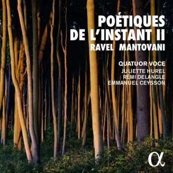 CD Maurice Ravel: Quatuor Voce - Poetiques De L'instant Vol.2