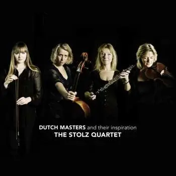 CD Maurice Ravel: Stolz Quartet - Dutch Masters And Their Inspiration