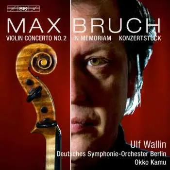 SACD Max Bruch: Violin Concerto No.2 / In Memoriam / Konzertstück