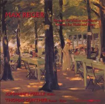 CD Max Reger: Max Reger: Sonaten für Violine und Klavier