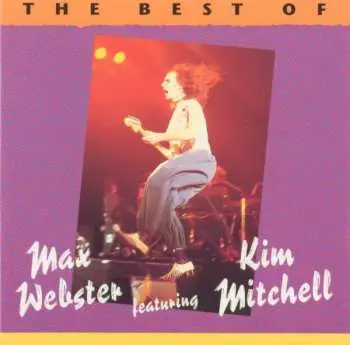 CD Max Webster: The Best Of Max Webster Featuring Kim Mitchell