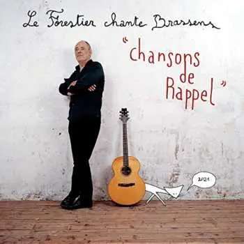 2CD Maxime Le Forestier: Chansons De Rappel: Le Forestier Chante Brassens
