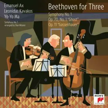 CD Ma,yo-yo / Kavakos,leonidas / Ax,emanuel: Beethoven For Three: Symphony No. 1 / Op. 70, No.1