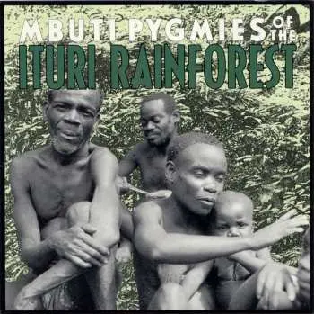 CD Mbuti: Mbuti Pygmies Of The Ituri Rainforest