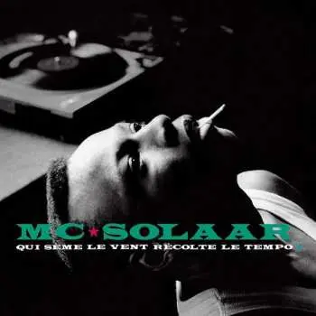LP MC Solaar: Qui Sème Le Vent Récolte Le Tempo
