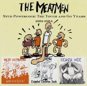 CD Meatmen: Stud Powercock: The Touch And Go Years 1981-1984