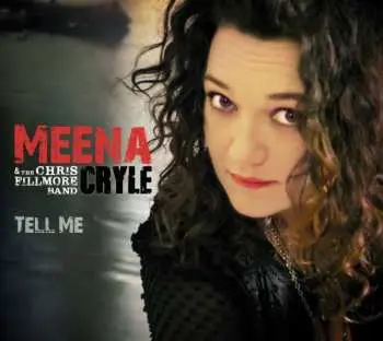 CD Meena Cryle & The Chris Fillmore Band: Tell Me