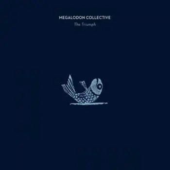 CD Megalodon Collective: The Triumph
