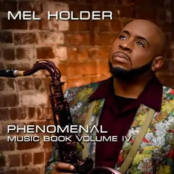 CD Mel Holder: Phenomenal: Music Book Vol.4