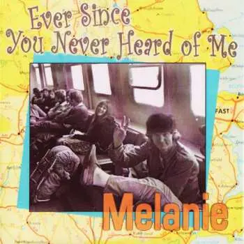 LP Melanie: Ever Since You Never Heard Of Me - Blue