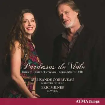 CD Mélisande Corriveau: Pardessus de Viole - Barrière, Caix D'Hervelois, Boismortier, Dollé