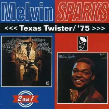 CD Melvin Sparks: Texas Twister / '75
