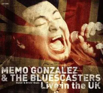 CD Memo Gonzalez & The Bluescasters: Live In The UK