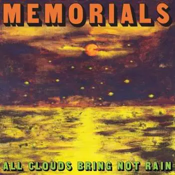 CD Memorials: All Clouds Bring Not Rain