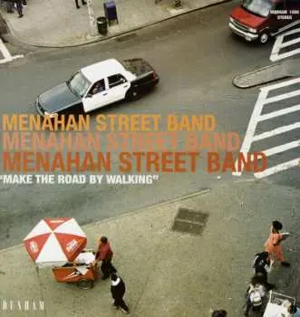 LP Menahan Street Band: Make The Road By Walking