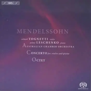 SACD Felix Mendelssohn-Bartholdy: Double Concerto; Octet