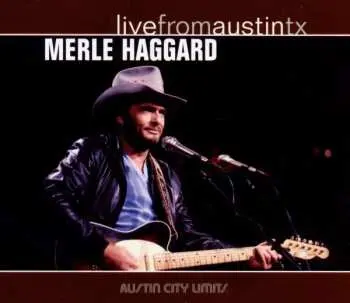 CD Merle Haggard: Live From Austin TX